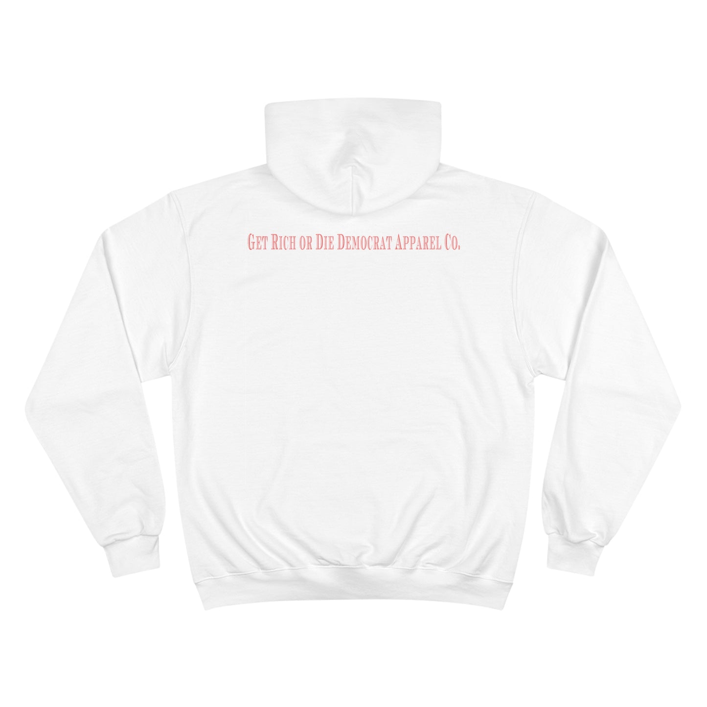 Get Rich or Die Democrat Champion Hoodie