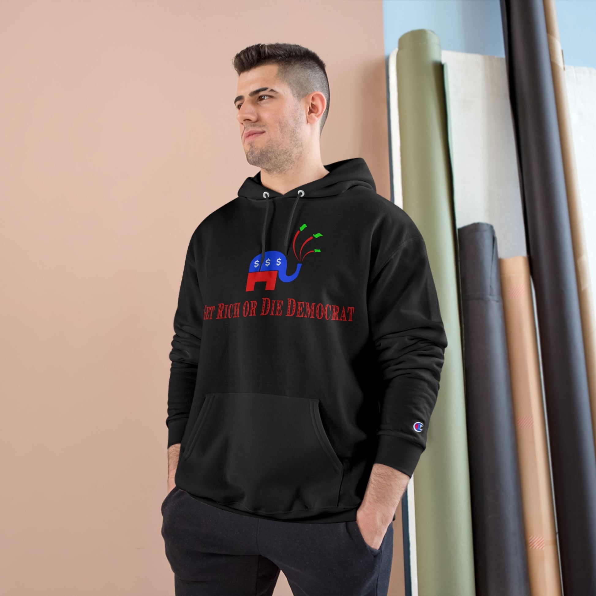 Get Rich or Die Democrat Champion Hoodie